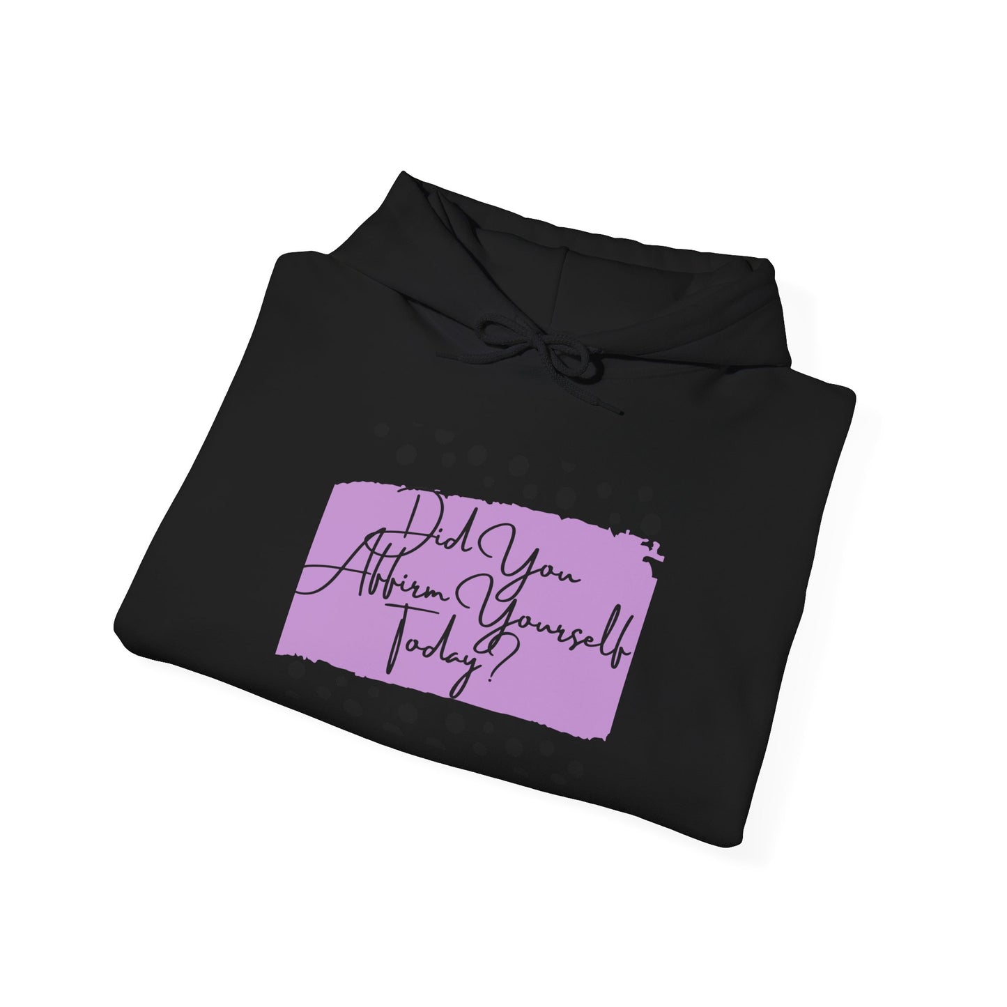 Affirm Yourself Hooded Sweatshirt