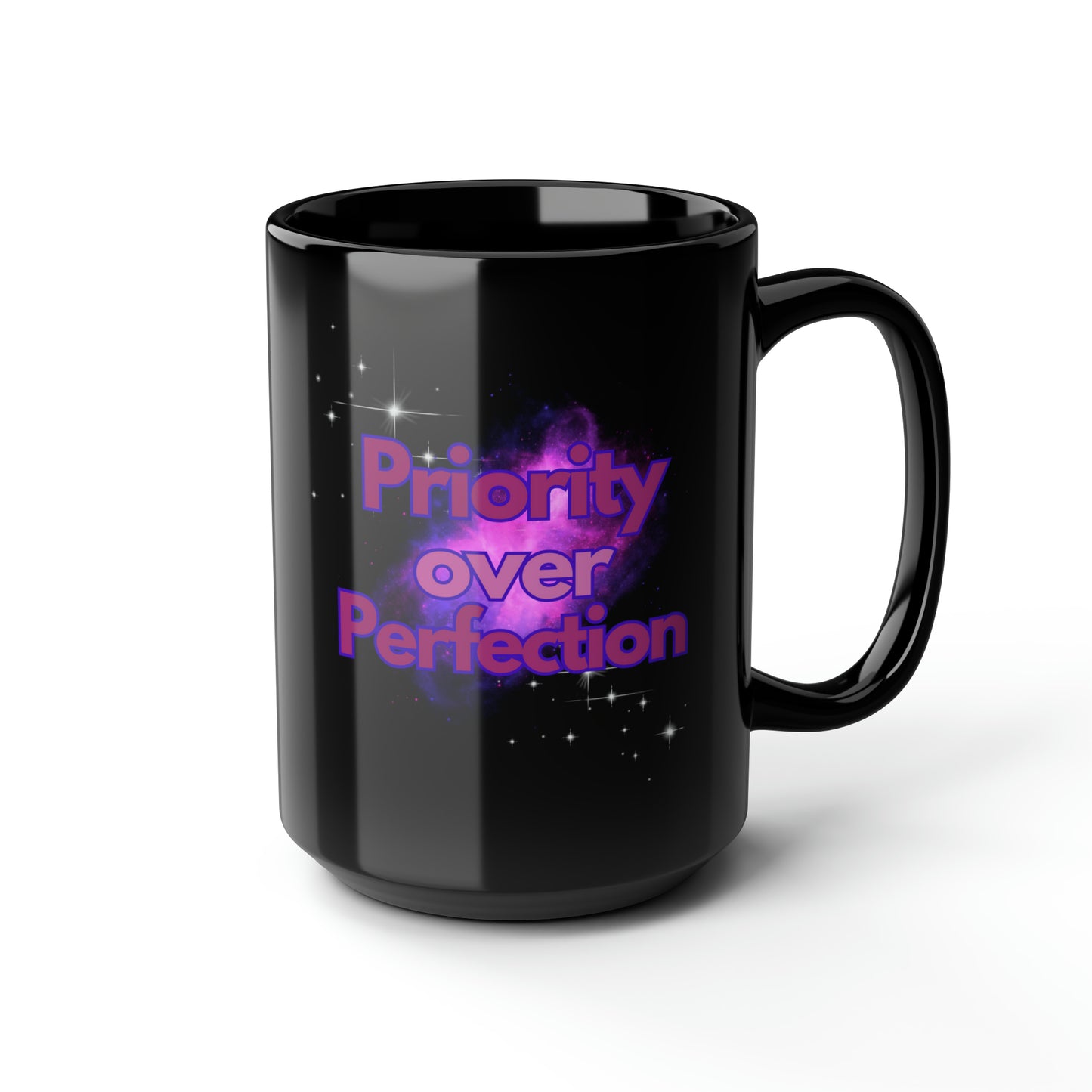 Priority over Perfection Black Mug, 15oz