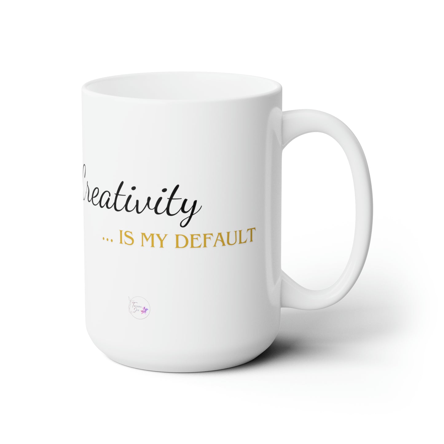 My Default (Creativity) Ceramic Mug 15oz