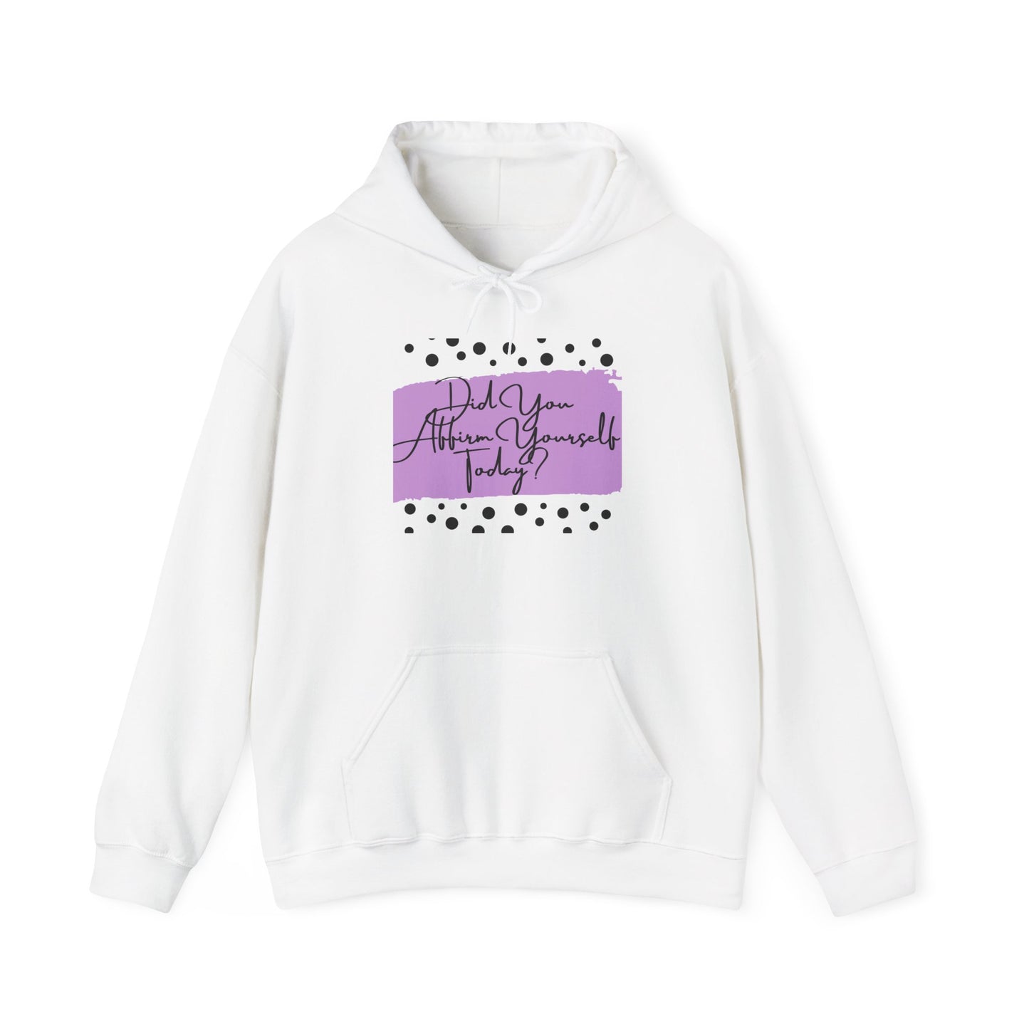 Affirm Yourself Hooded Sweatshirt