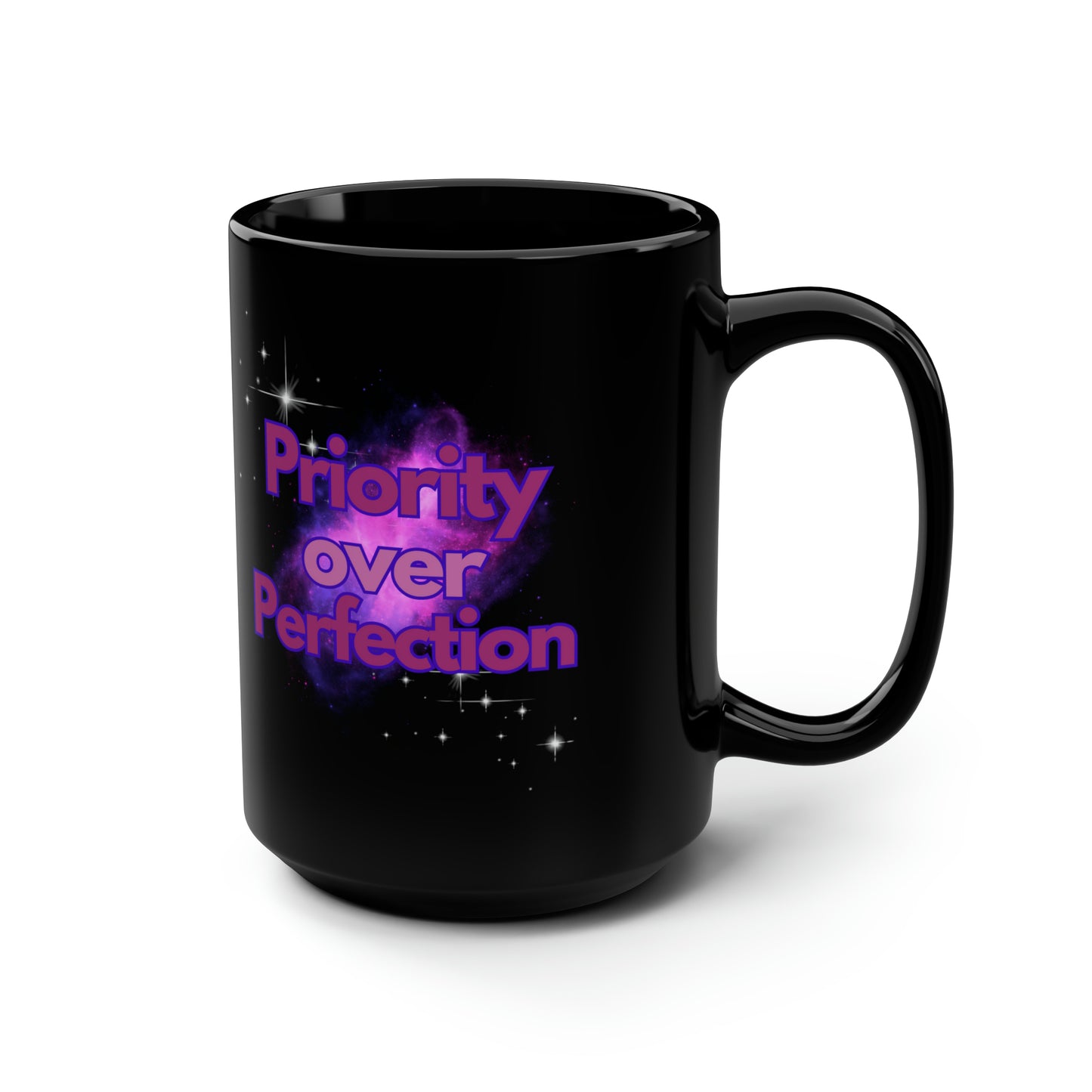 Priority over Perfection Black Mug, 15oz