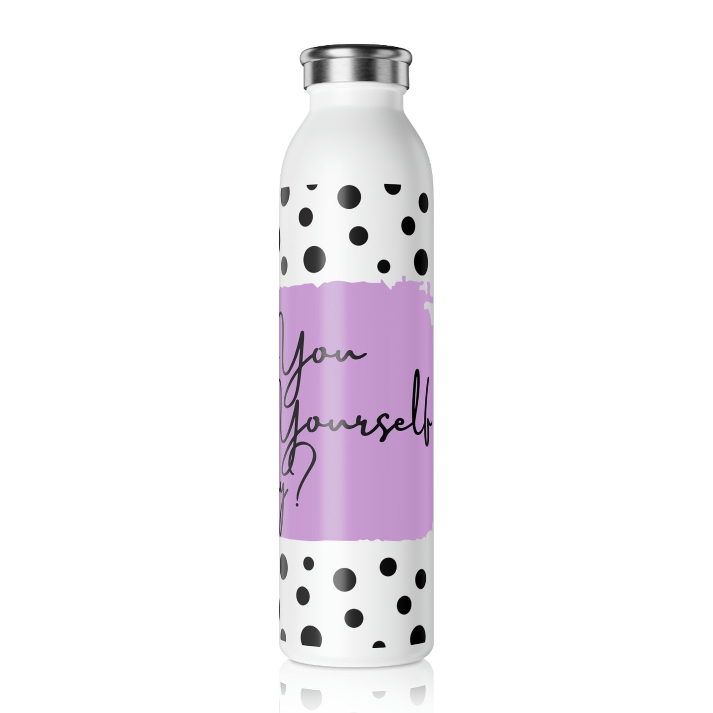 "Affirm Yourself" Slim Water Bottle