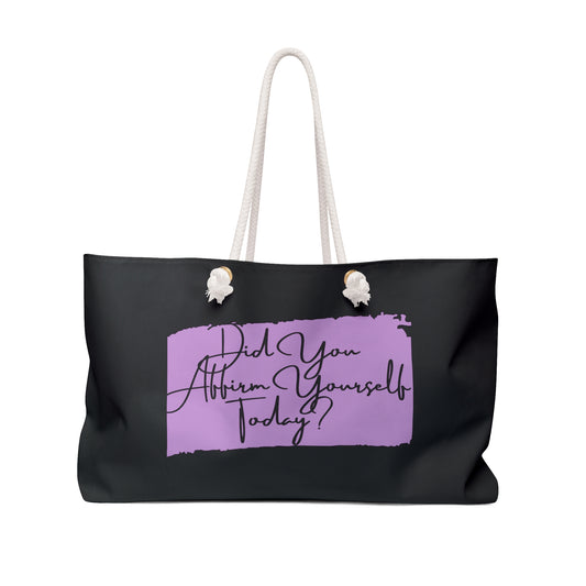 "Affirm Yourself" Weekender Bag