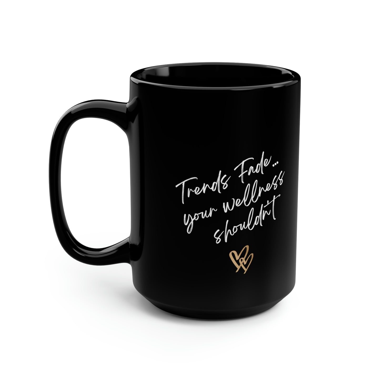 "Trends Fade" Black Mug, 15oz