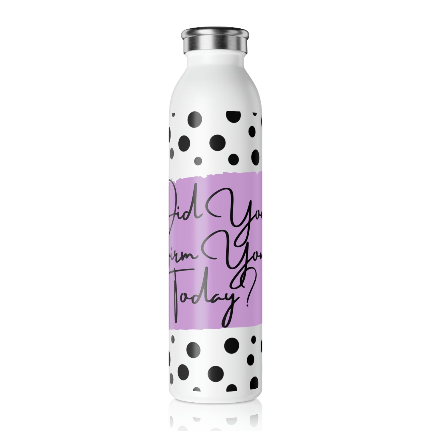 "Affirm Yourself" Slim Water Bottle